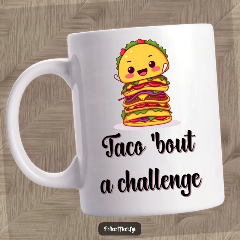 Funny mug shows a smiling taco precariously balancing a tall stack of other colorful tacos, conveying edible absurdity and good cheer.