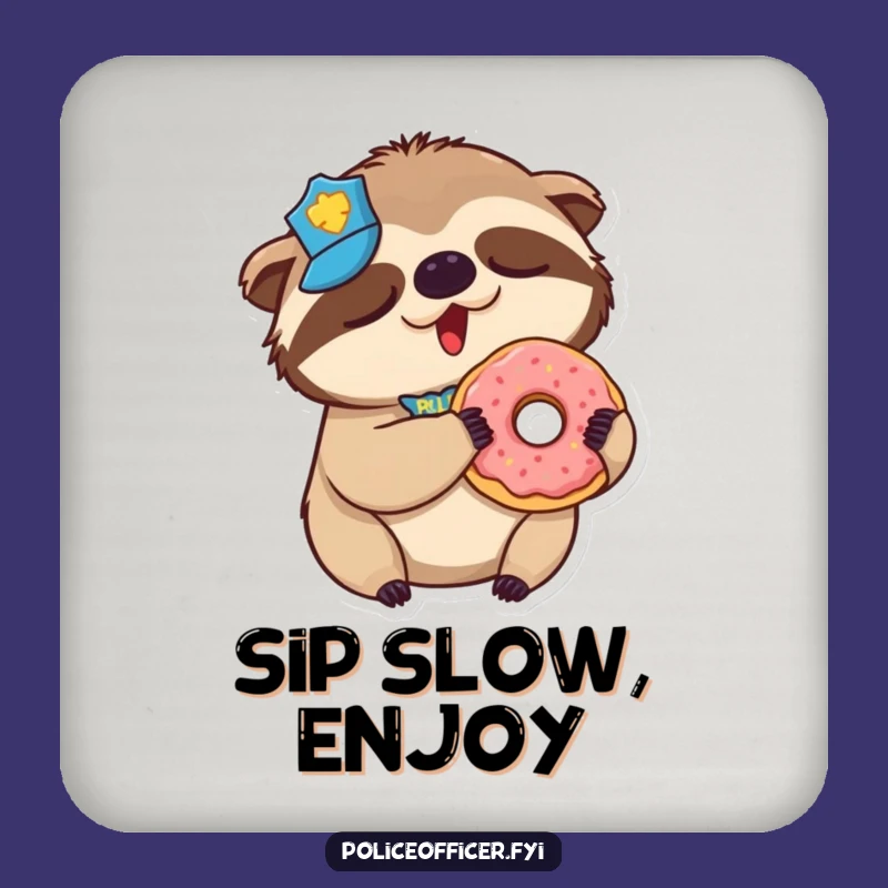 Funny Sloth Police Coaster: Donut Cop Protector, a Tiny Funny Gift for Your Coffee Table!