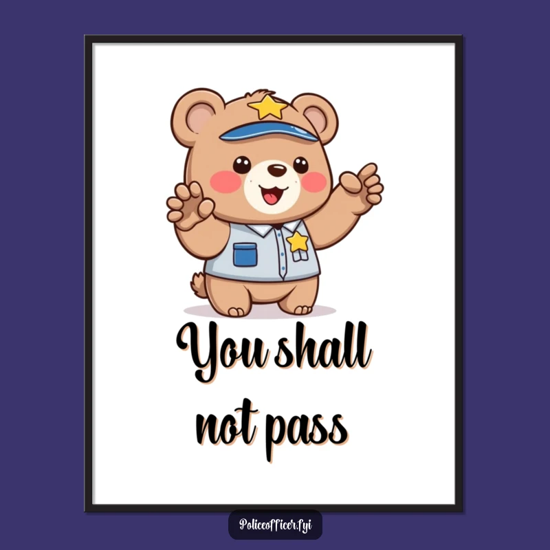 Funny Bear Cop Poster: Adorable Wall Art, Cheerful Traffic Director, Unique Gift