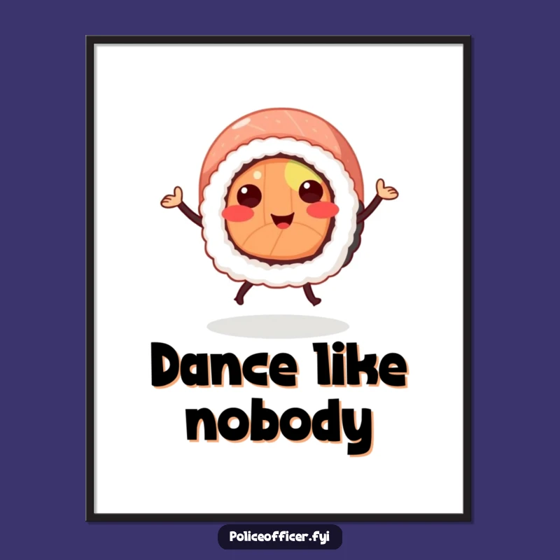 Funny Sushi Roll Dancing Poster: Hilarious Food Art for a Cheerful Wall