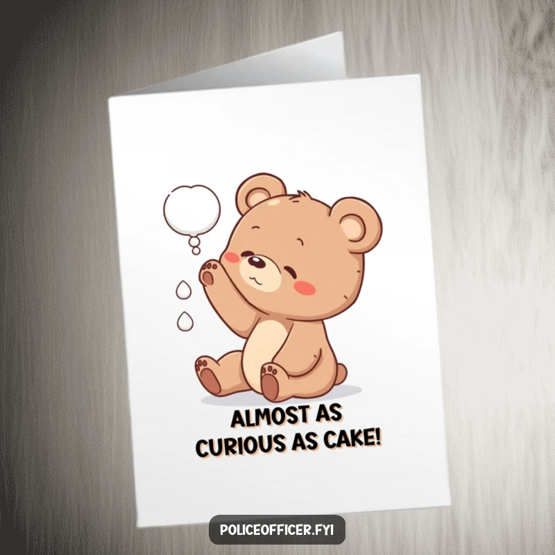 Funny Free Printable Birthday Card: Curious bear cub reaching for a thought bubble, tilted head, ready to wish happy birthday.