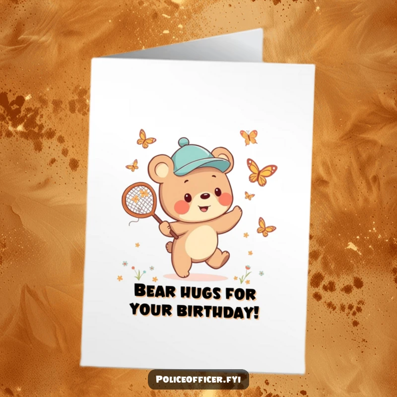 Funny Free Printable Birthday Card: A cheerful bear cub in a jaunty cap happily chases butterflies with a net, spreading joy.