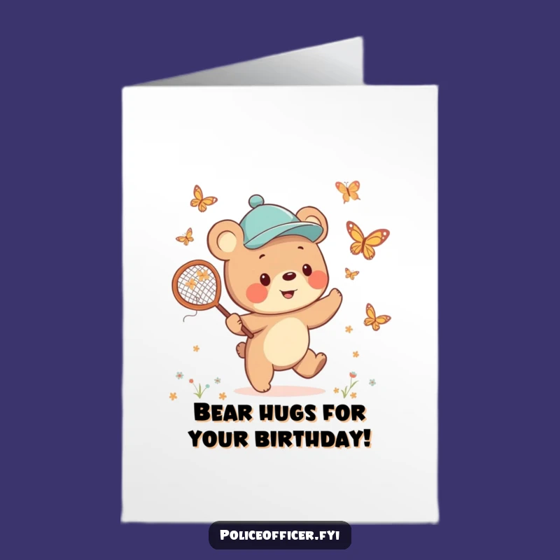 Free Printable Funny Birthday Card: Bear Cub Chasing Fun Humor Gift