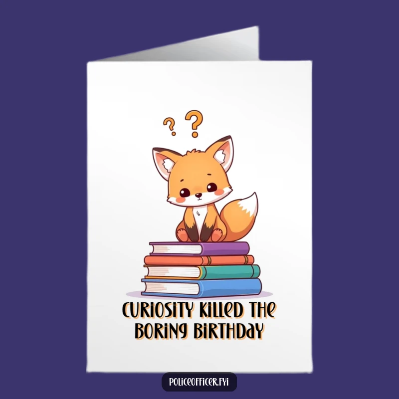 Free Printable Fox Cub Birthday Card: Curious Cub, Funny Downloadable Gift!