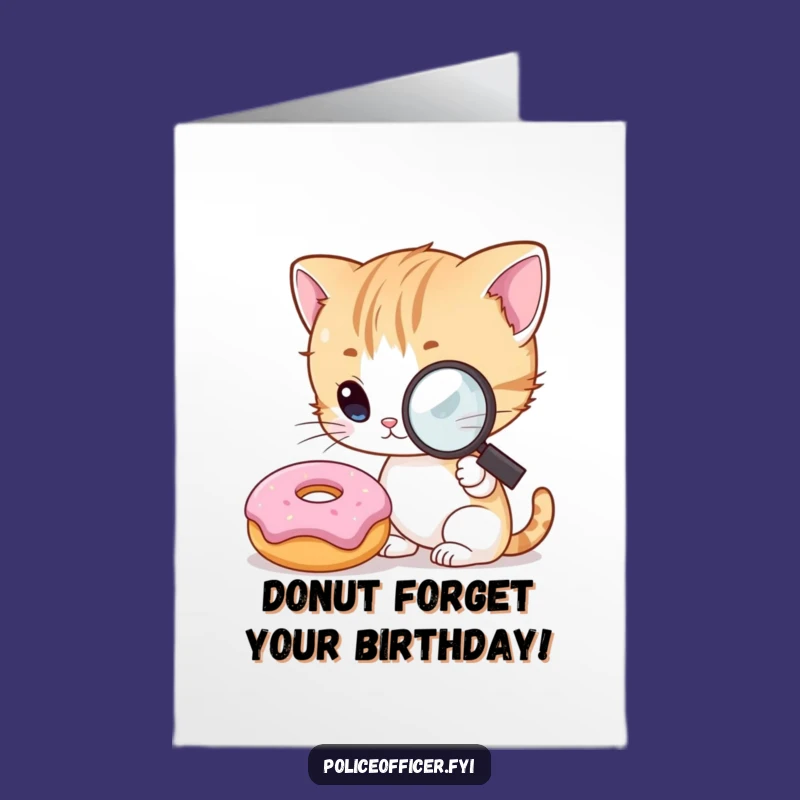 Free Printable Funny Birthday Card: Kitten Inspects Donut Humor Gift