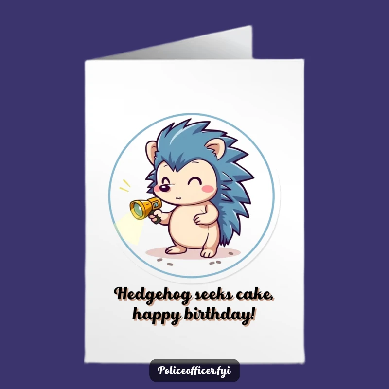 Free Printable Funny Hedgehog Birthday Card: Brave Explorer Seeks Gifts of Fun