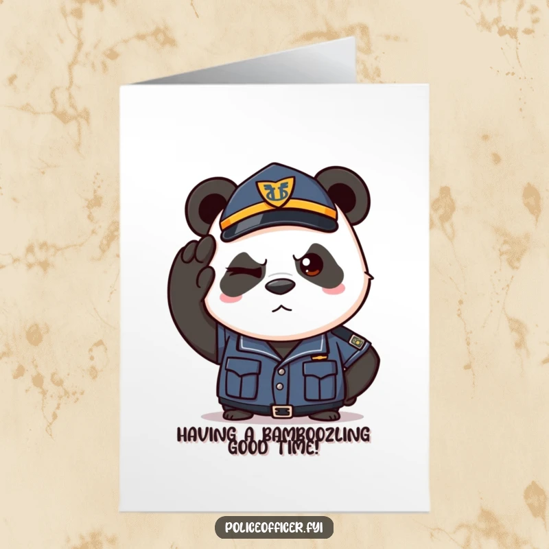 Funny Free Printable Birthday Card: A determined panda in police uniform salutes with a confident, cheeky wink, wishing a happy birthday.