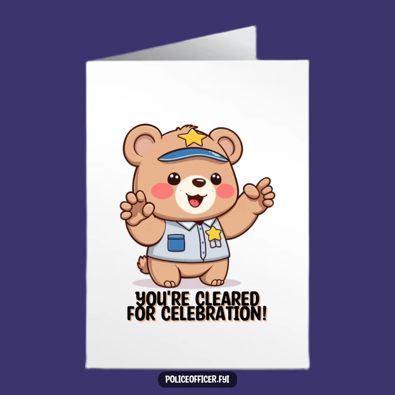 Free Printable Bear Cub Cop Congrats Card: Hilarious Downloadable Success Celebration!