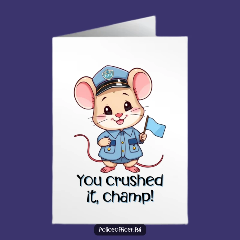 Free Printable Congrats Card: Smiling Mouse Cop Flag, Funny Achievement Greeting