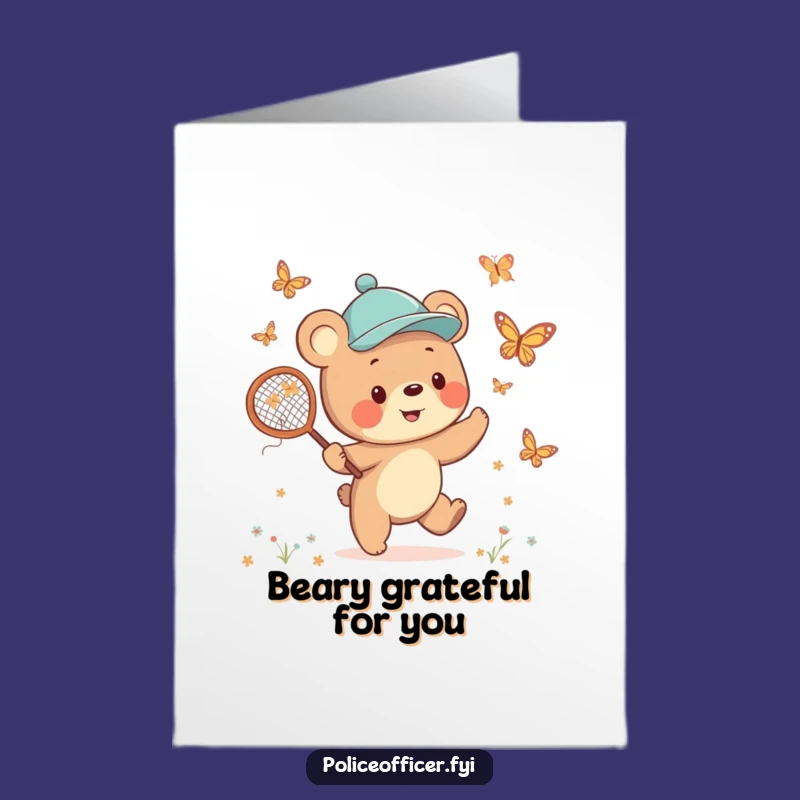 Free Printable Thank You Card: Bear Cub Chases Gratitude Humor