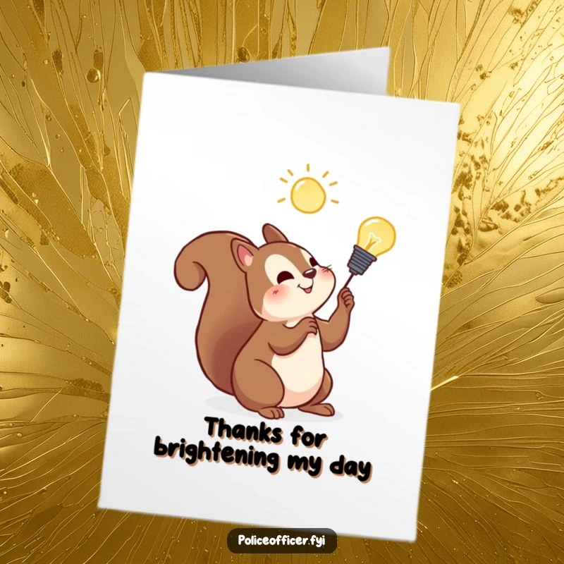 Funny Free Printable Thank You Card: Cheerful squirrel with a glowing lightbulb, thanking them for their smarts, humorous appreciation.