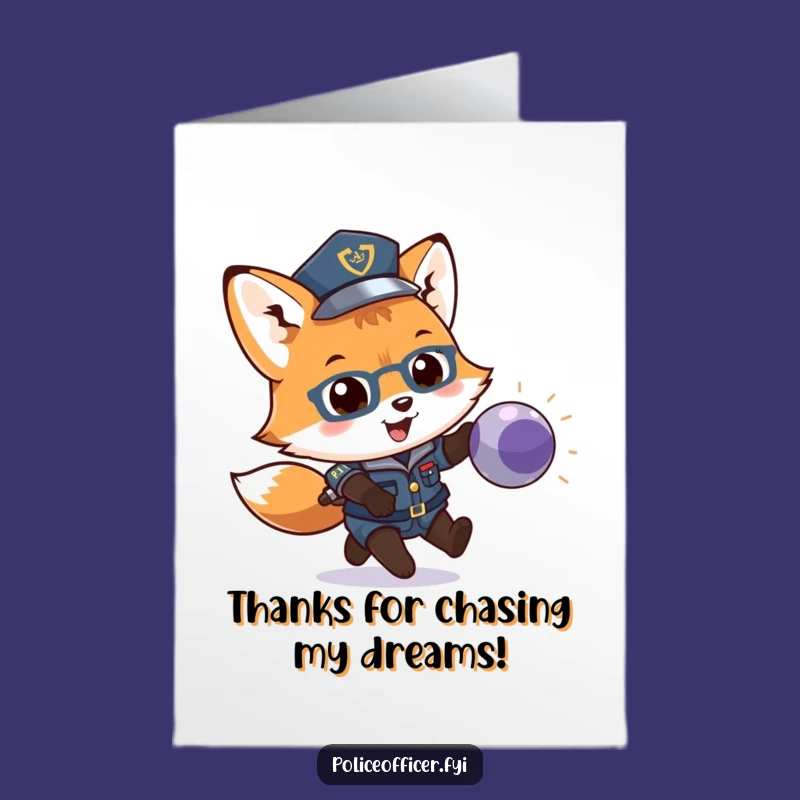 Free Printable Fox Cop Thank You Card: Downloadable Humor for Your Helpful Officer!
