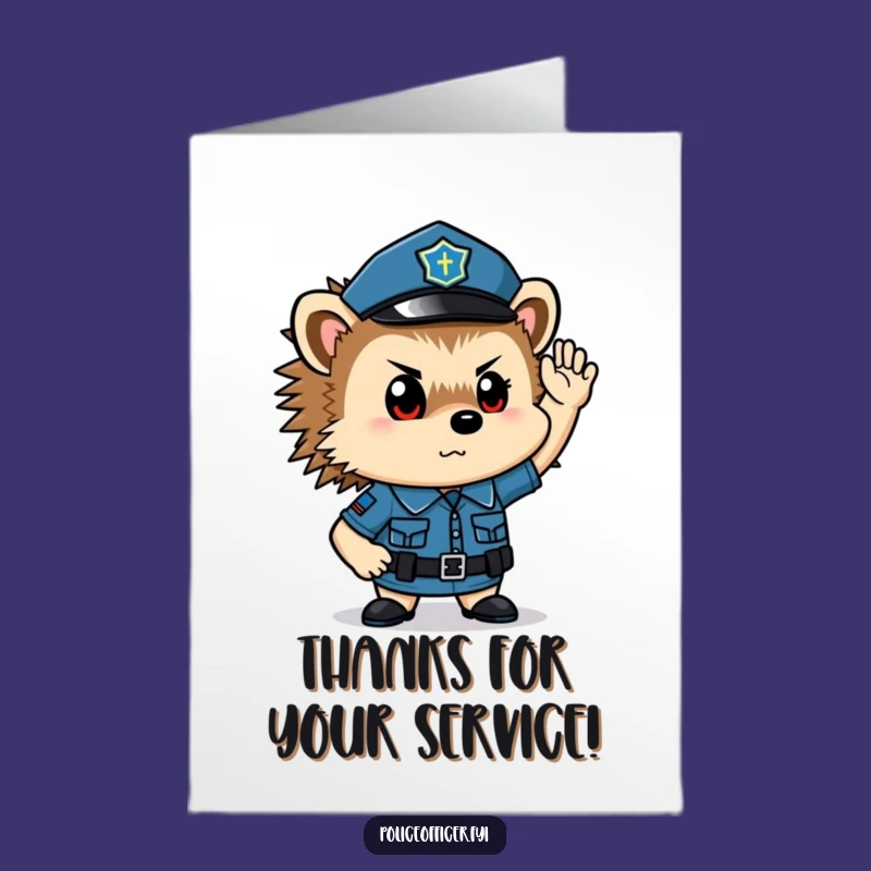 Free Printable Hedgehog Cop Thank You Card: Funny Downloadable Gift to Show Gratitude
