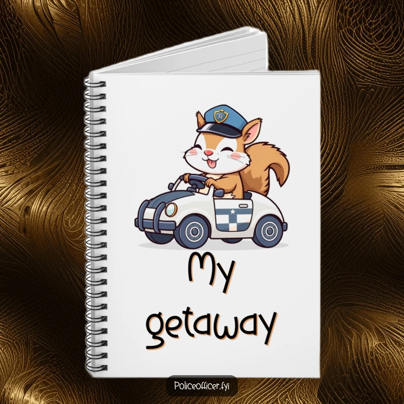 Funny Notebook featuring a giggling squirrel in a police hat riding a toy police car, ideal for journaling fun thoughts.
