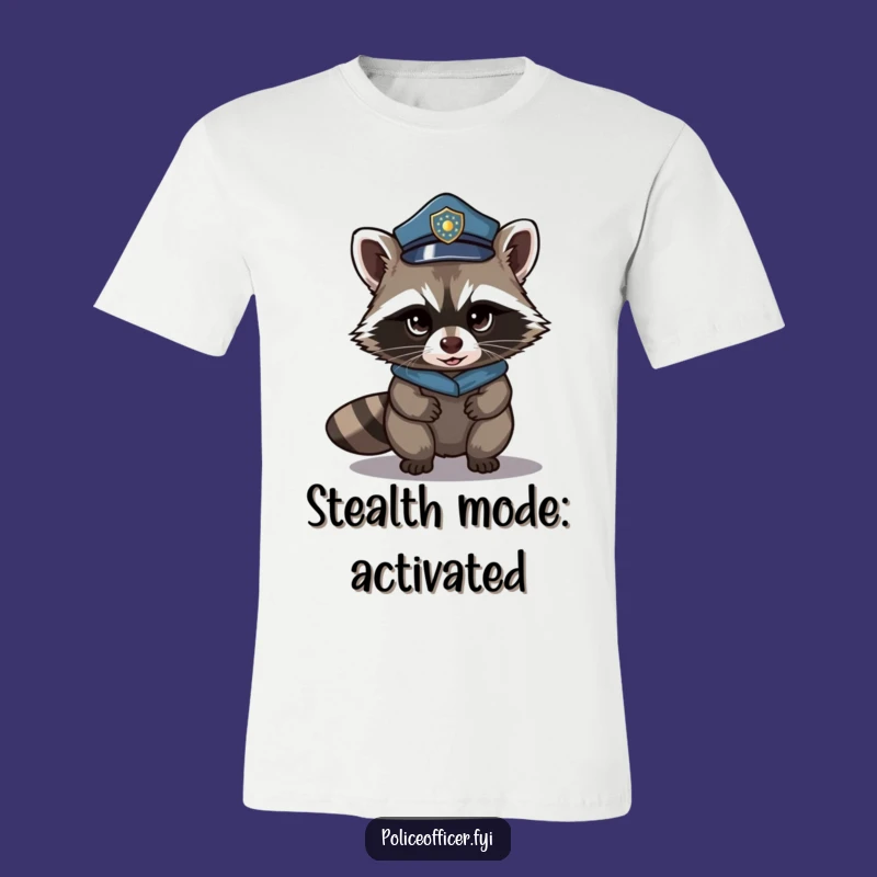 Funny Raccoon Police T-Shirt - Stealthy & Hilarious Tee!